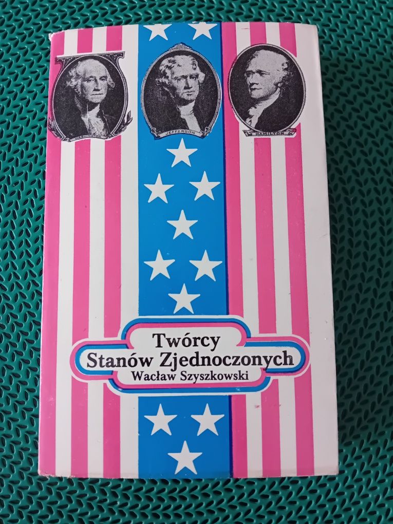 Twórcy Stanów Zjednoczonych-Wacław Szyszkowski