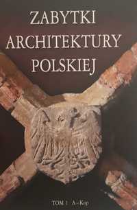 Zabytki architektury polskiej - Tom I