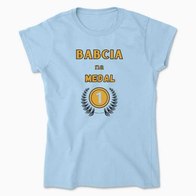T-shirt koszulka bawełniana na prezent dla babci "Babcia na medal"
