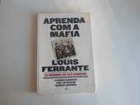 Aprenda com a Máfia por Louis Ferrante