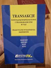 Transakcje wewnątrzwspólnotowe i transgraniczne w VAT Oficyna FK