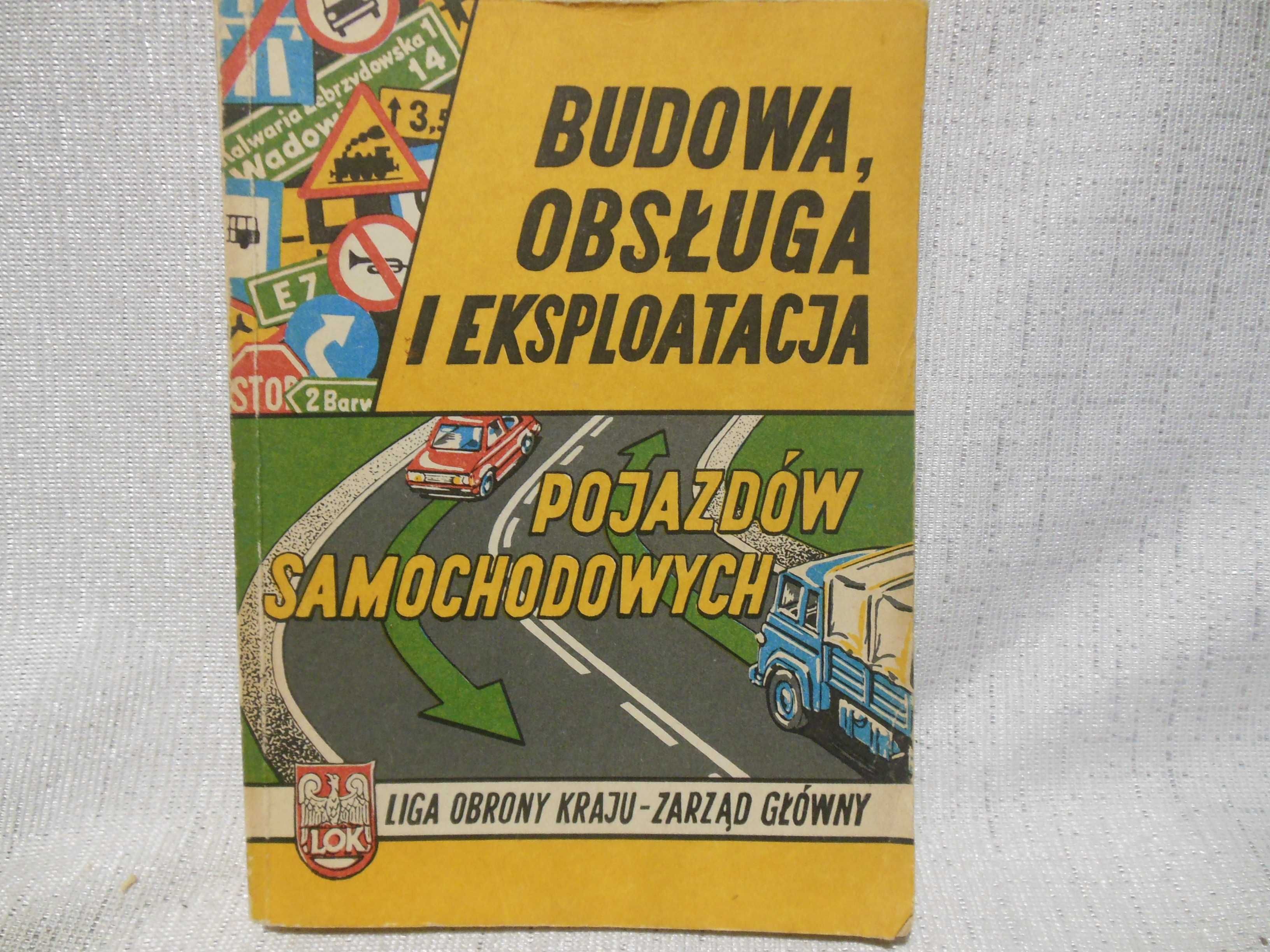 Budowa obsługa i eksplatacja pojazdów samochodowych