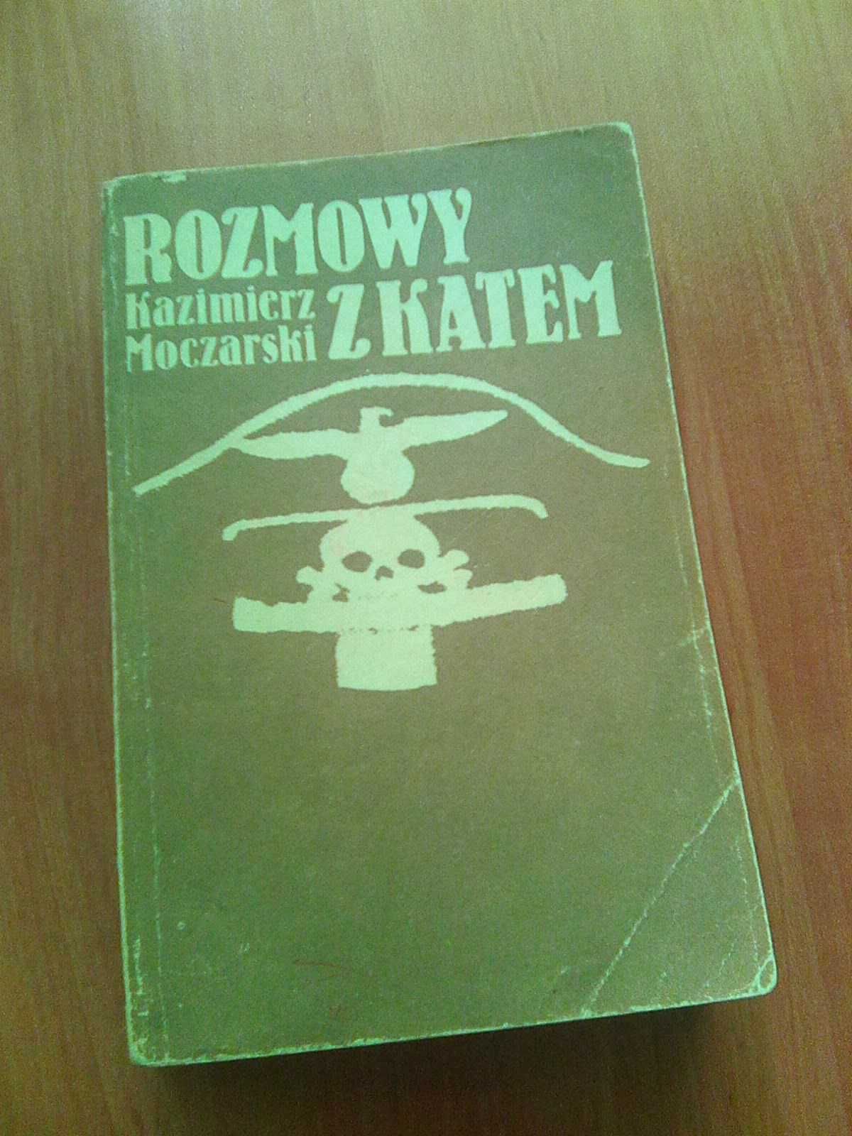Rozmowy z katem - Kazimierz Moczarski