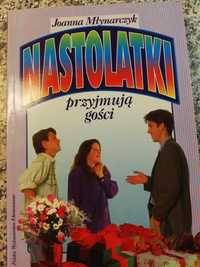 Nastolatki przyjmują gości - Joanna  Młynarczyk - wydanie II 1996 rok