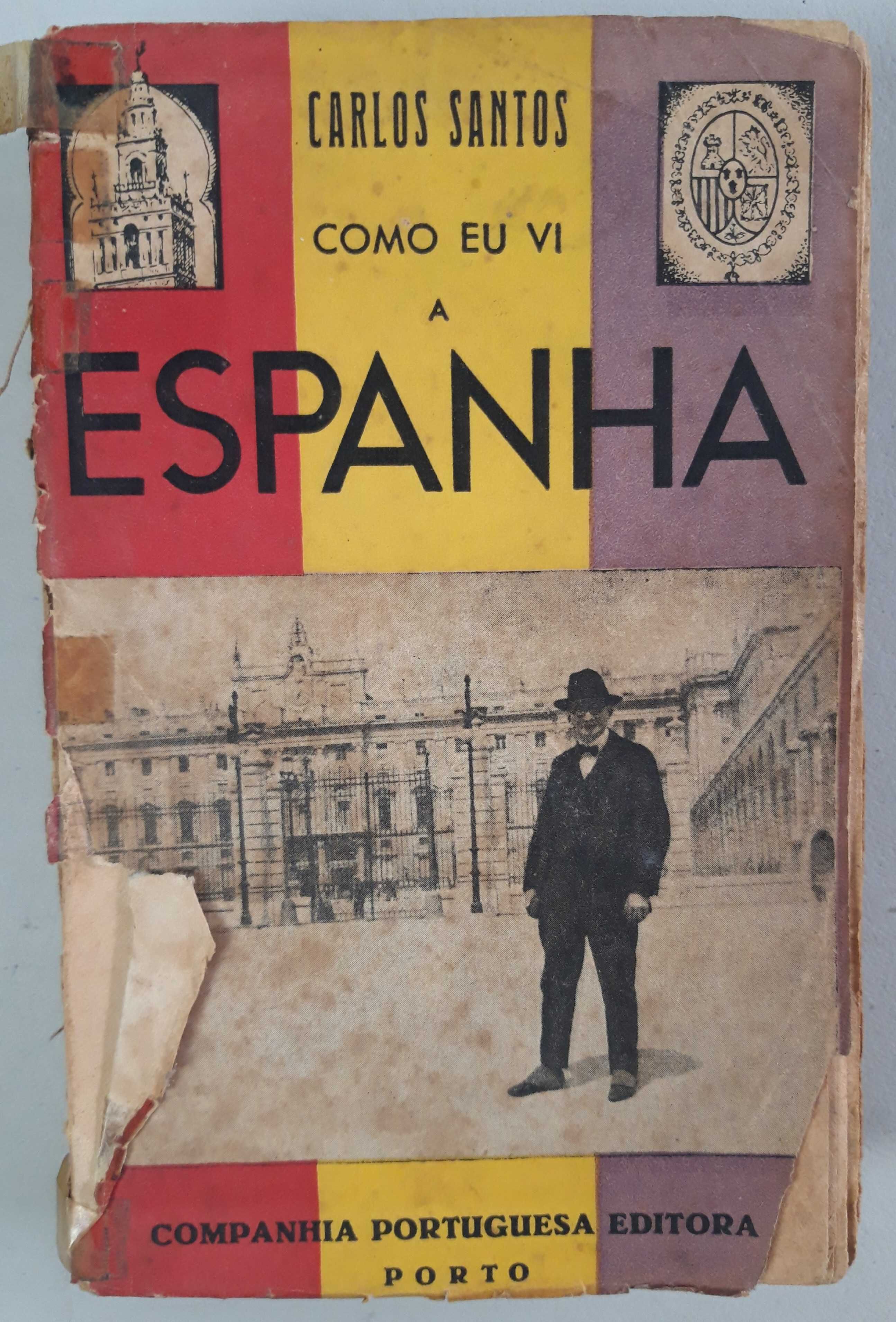 Livro  Ref: CxB - Carlos Santos - Como Eu Vi a Espanha