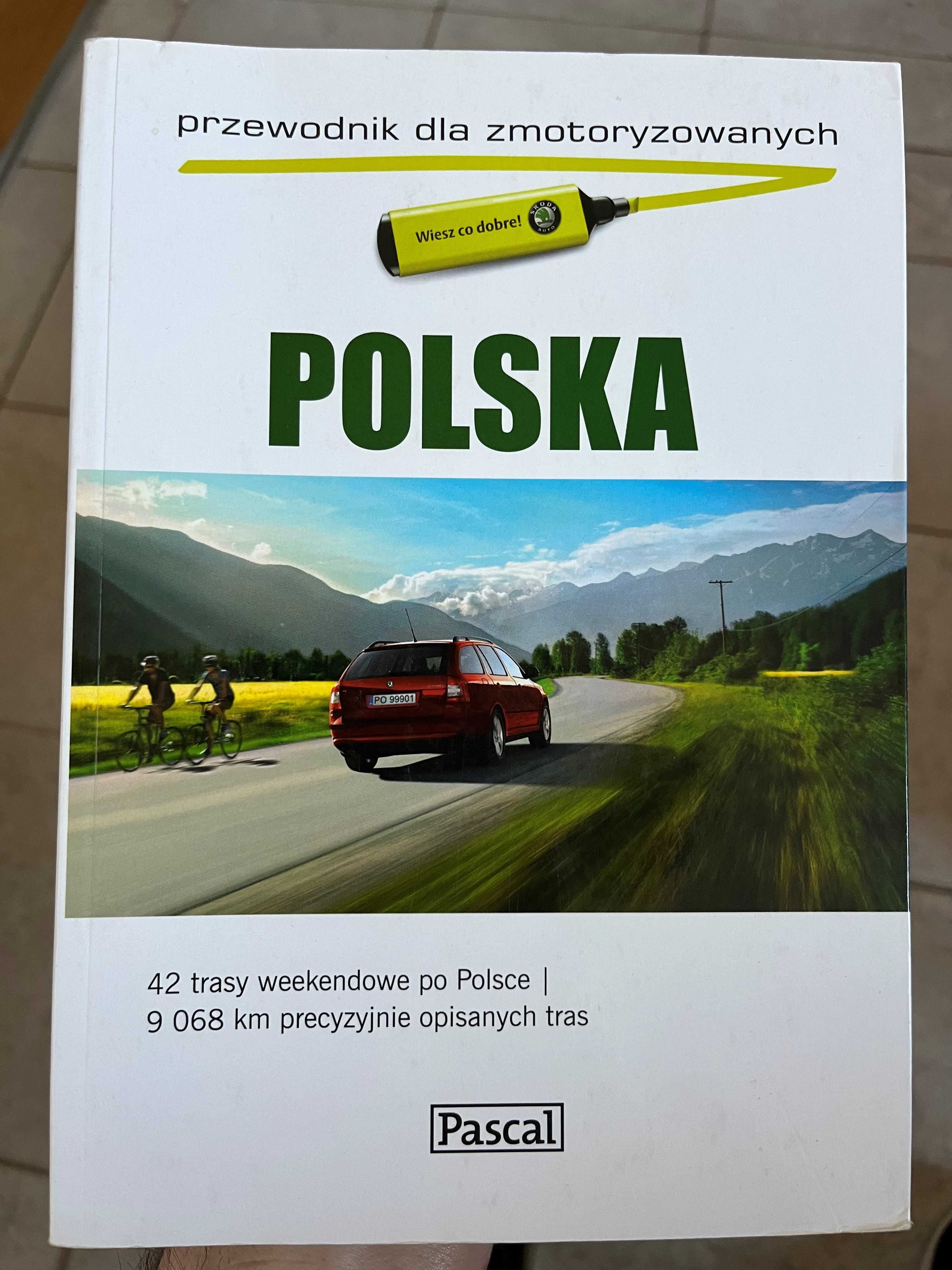 Przewodnik dla zmotoryzowanych "Polska" 42 trasy weekendowe po Polsce