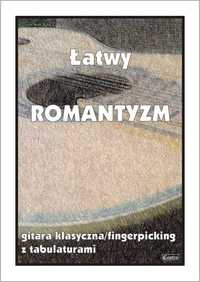 Łatwy Romantyzm na gitarę fingerpicking (nuty + tabulatury)