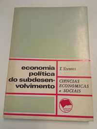 Economia Política do Subdesenvolvimento, de T. Szentes