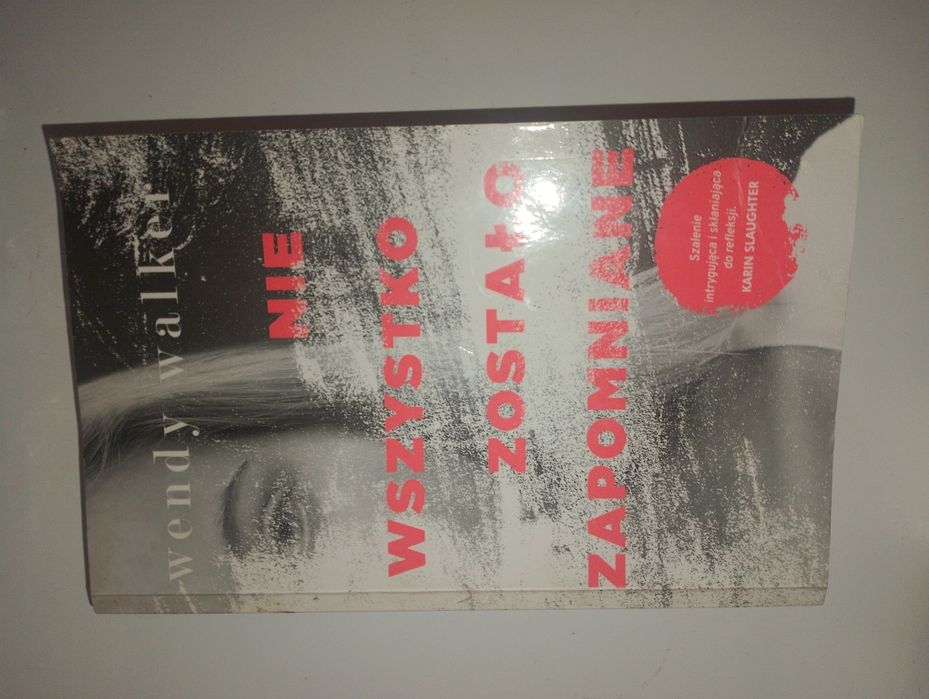 Książka "Nie Wszystko zostało zapomniane".