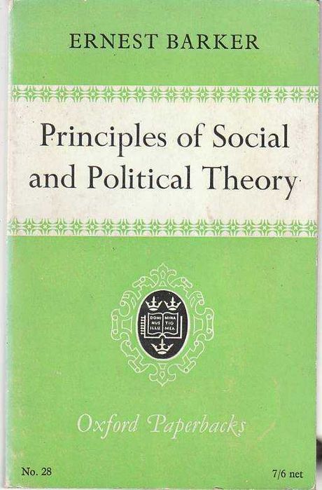 Principles of social and political theory-Ernest Barker-Oxford