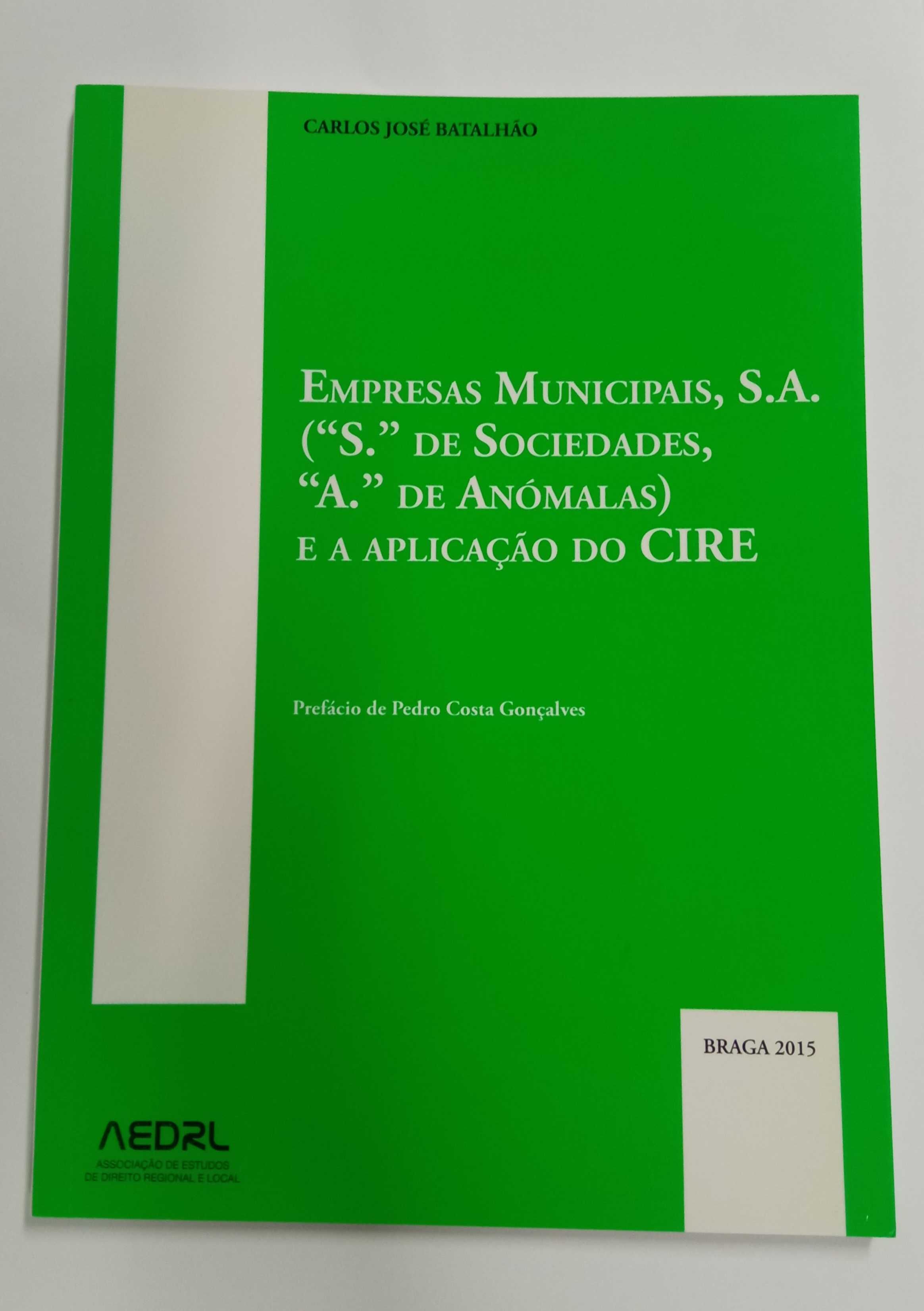 Empresas Municipais, S.A, aplicação do CIRE, de Carlos José Batalhão