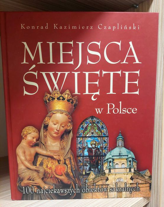 Miejsca święte w Polsce - K. K. Czapliński