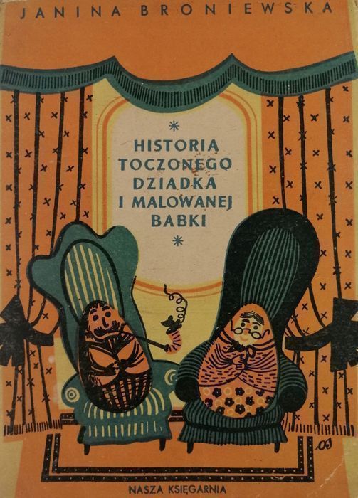 Historia toczonego dziadka i malowanej babki 1953