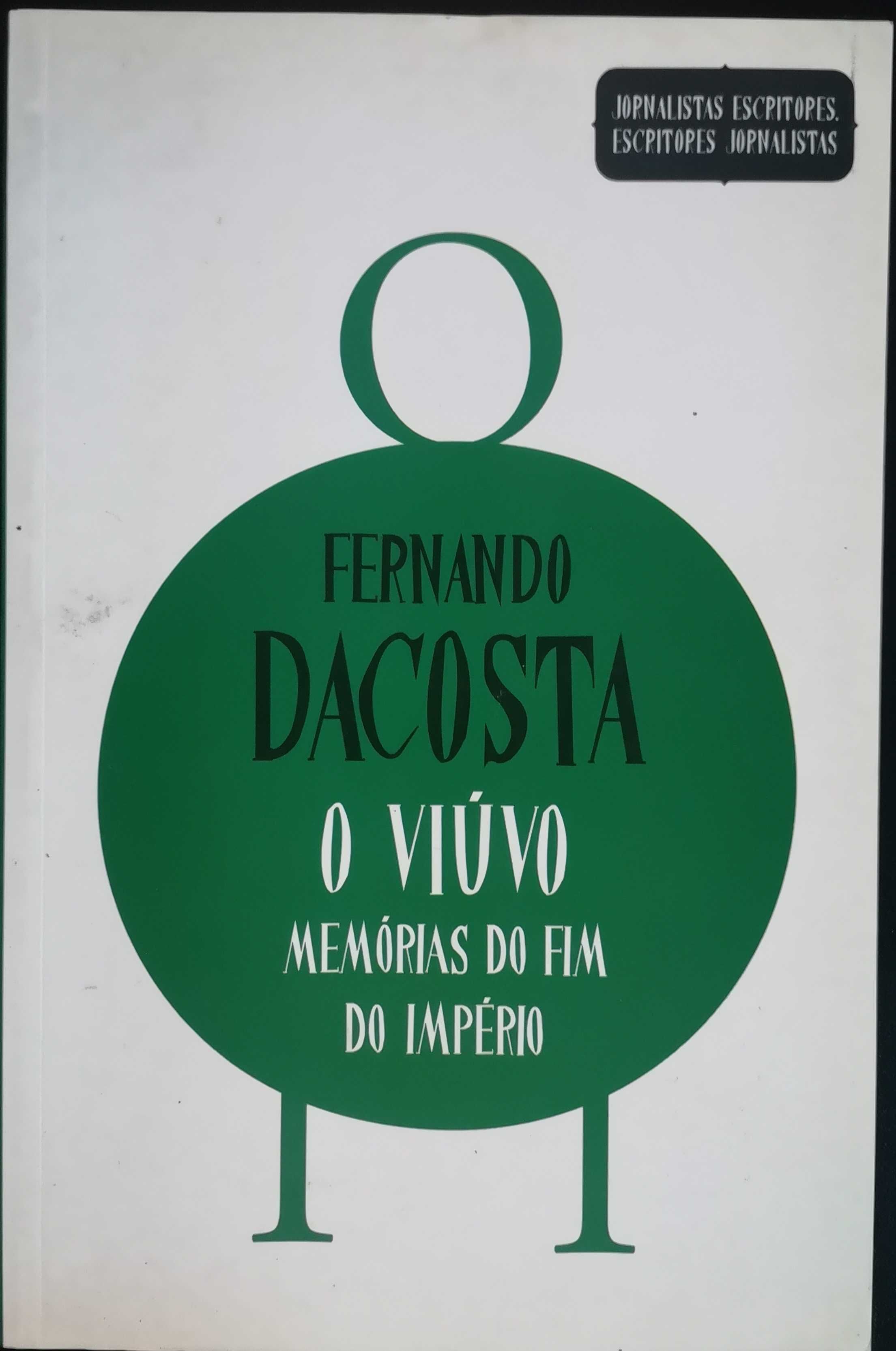 "O Viúvo Memórias Do Fim Do Império - Fernando DaCosta" Coleção