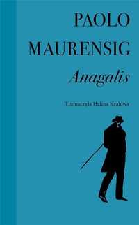 Anagalis. Historia Miłosna, Paolo Maurensig