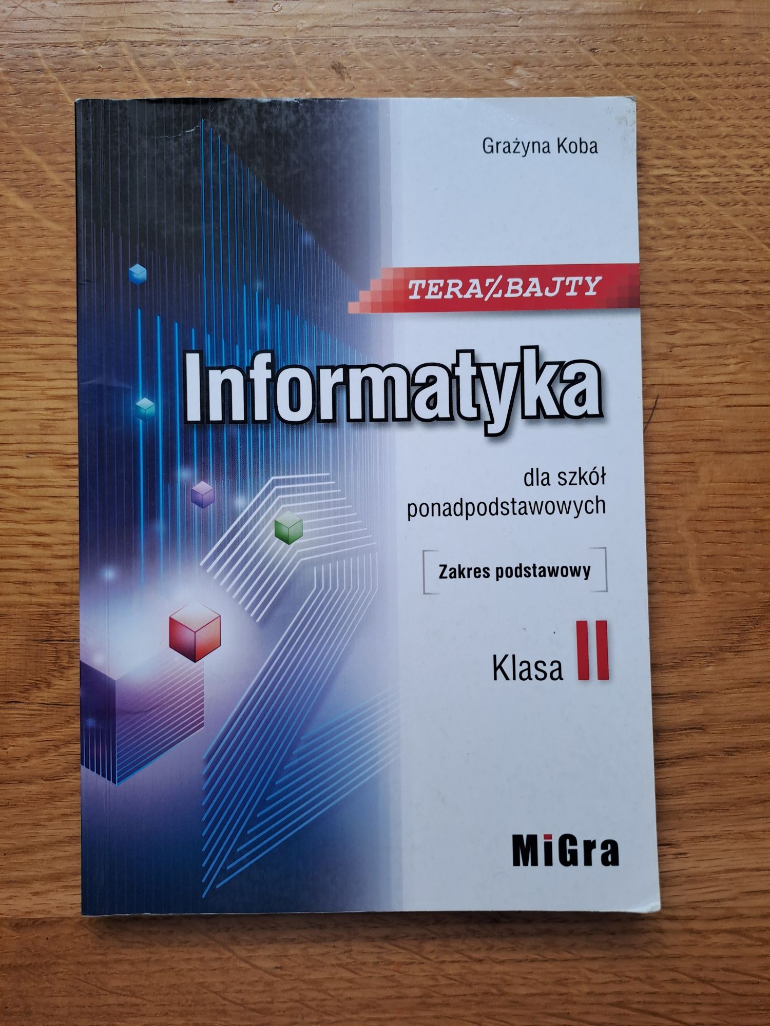 Teraz bajty Informatyka 2 - zakres podstawowy