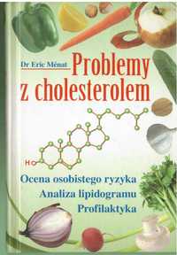 2 książki: Problemy z cholesterolem 219 str. + O nadciśnieniu 80 str.