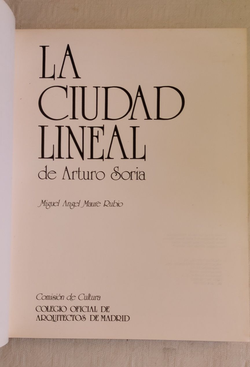 La ciudad lineal , Arturo Soria