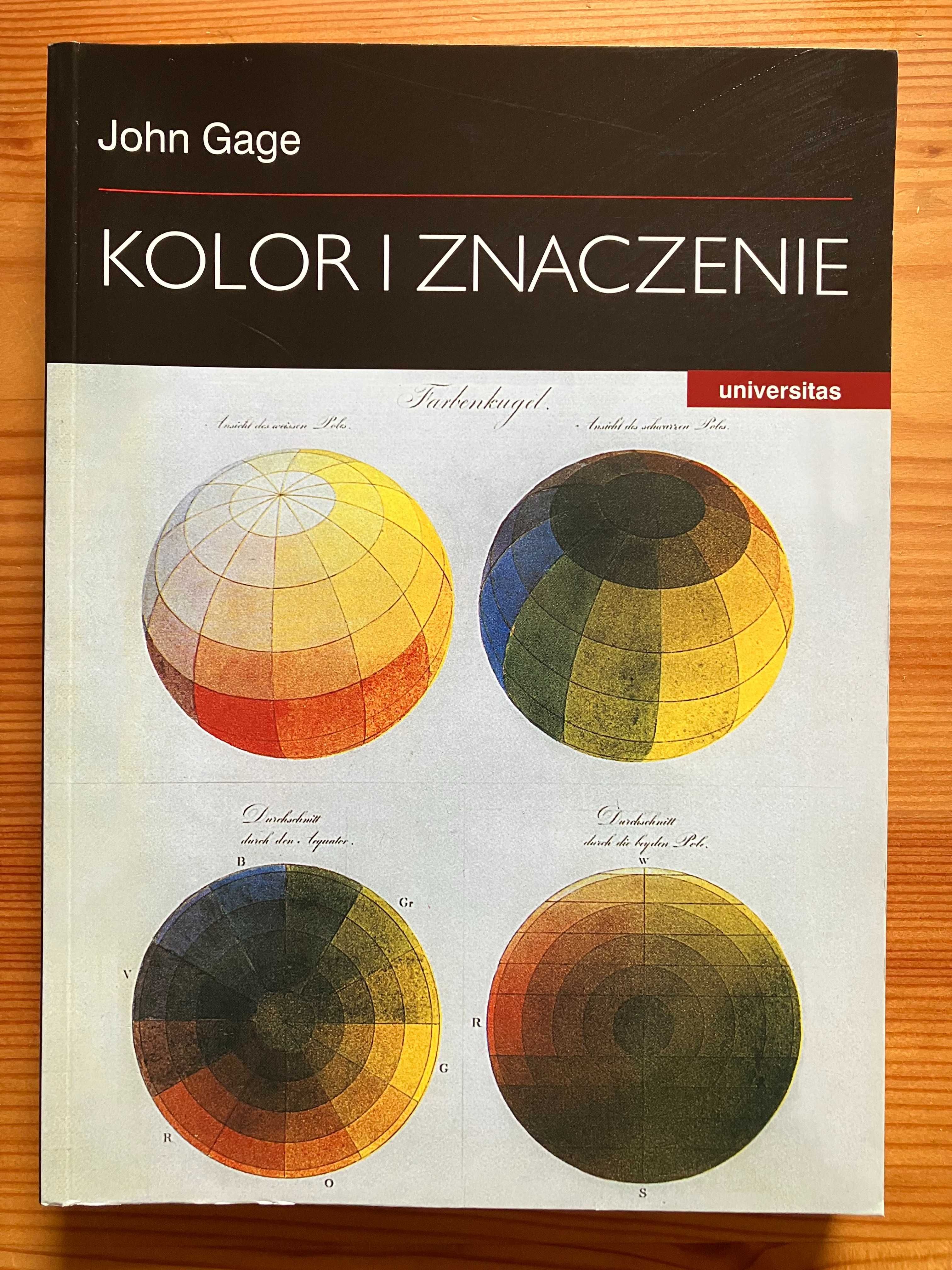 Kolor i znaczenie. Sztuka, nauka i symbolika John Gage