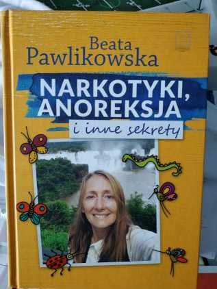 Narkotyki, anoreksja i inne sekrety Beaty Pawlikowskiej