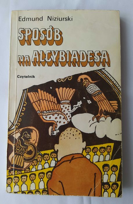 Sposób na Alcybiadesa – Edmund Niziurski