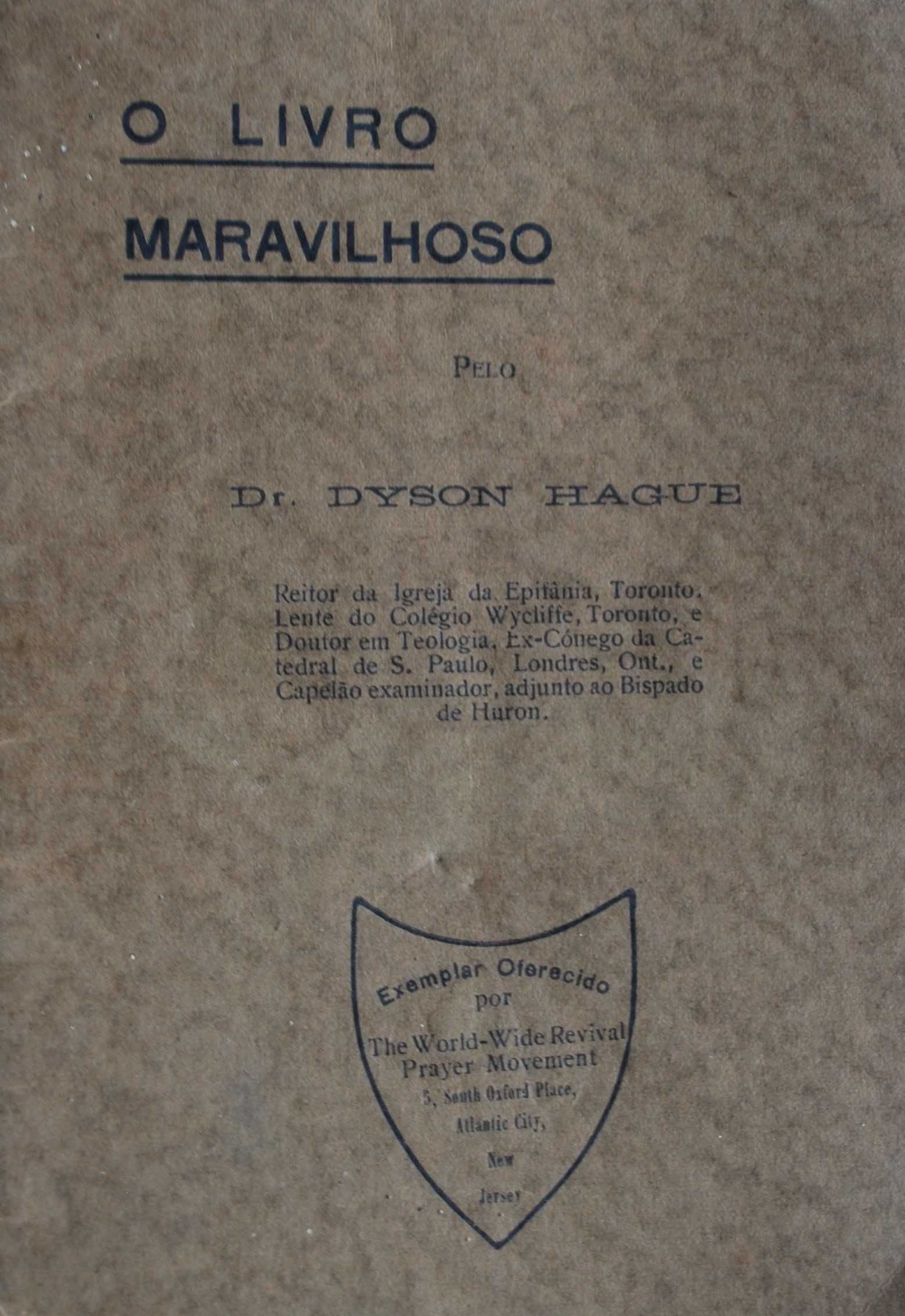 O Livro Maravilhoso de Dr. Dyson Hague - 1ª Edição 1932