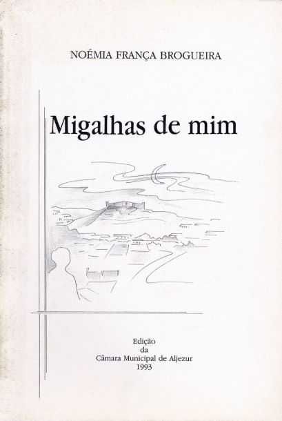 Livro Migalhas de mim - Noémia França Brogueira
