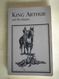 King Arthur and His Knights
by Elizabeth Lodor Merchant