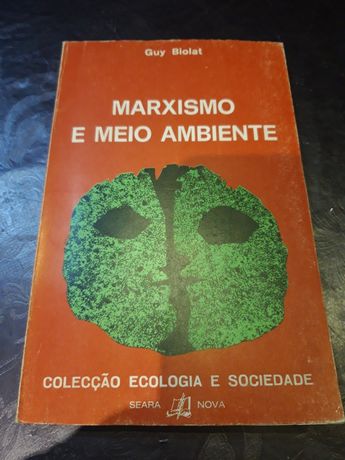 Matrxismo e o meio ambiente, 1977. Guy Biolat