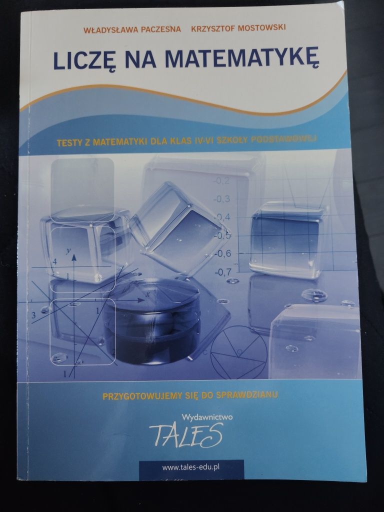 Liczę na matematykę Testy ok.4-6 podstawowa