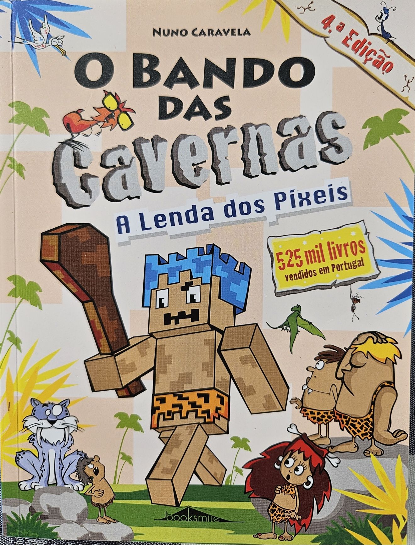 O Bando das Cavernas - A lenda dos Pixeis (n.22)