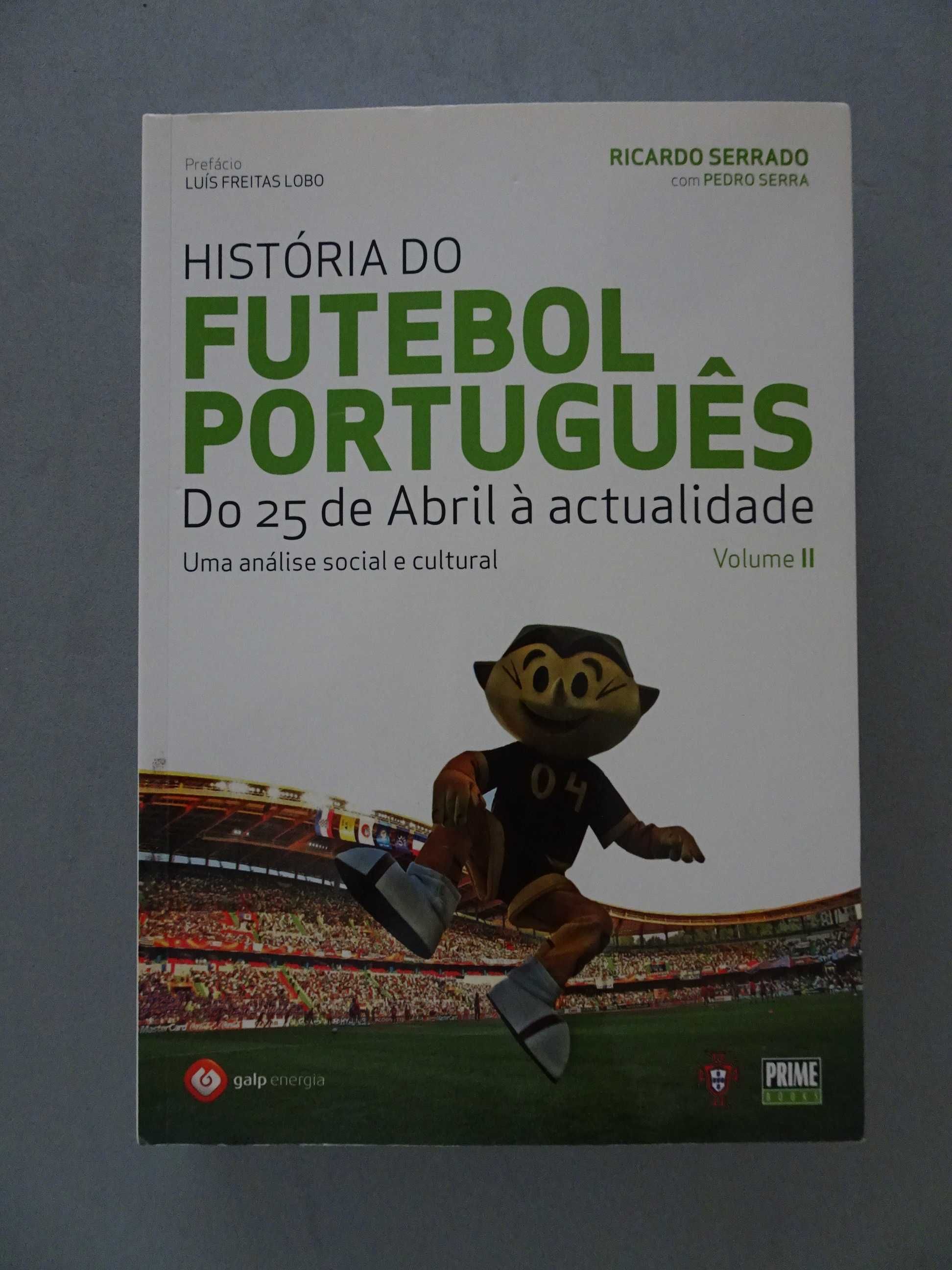 Livro História do Futebol Português Vol. II - Ricardo Serrado