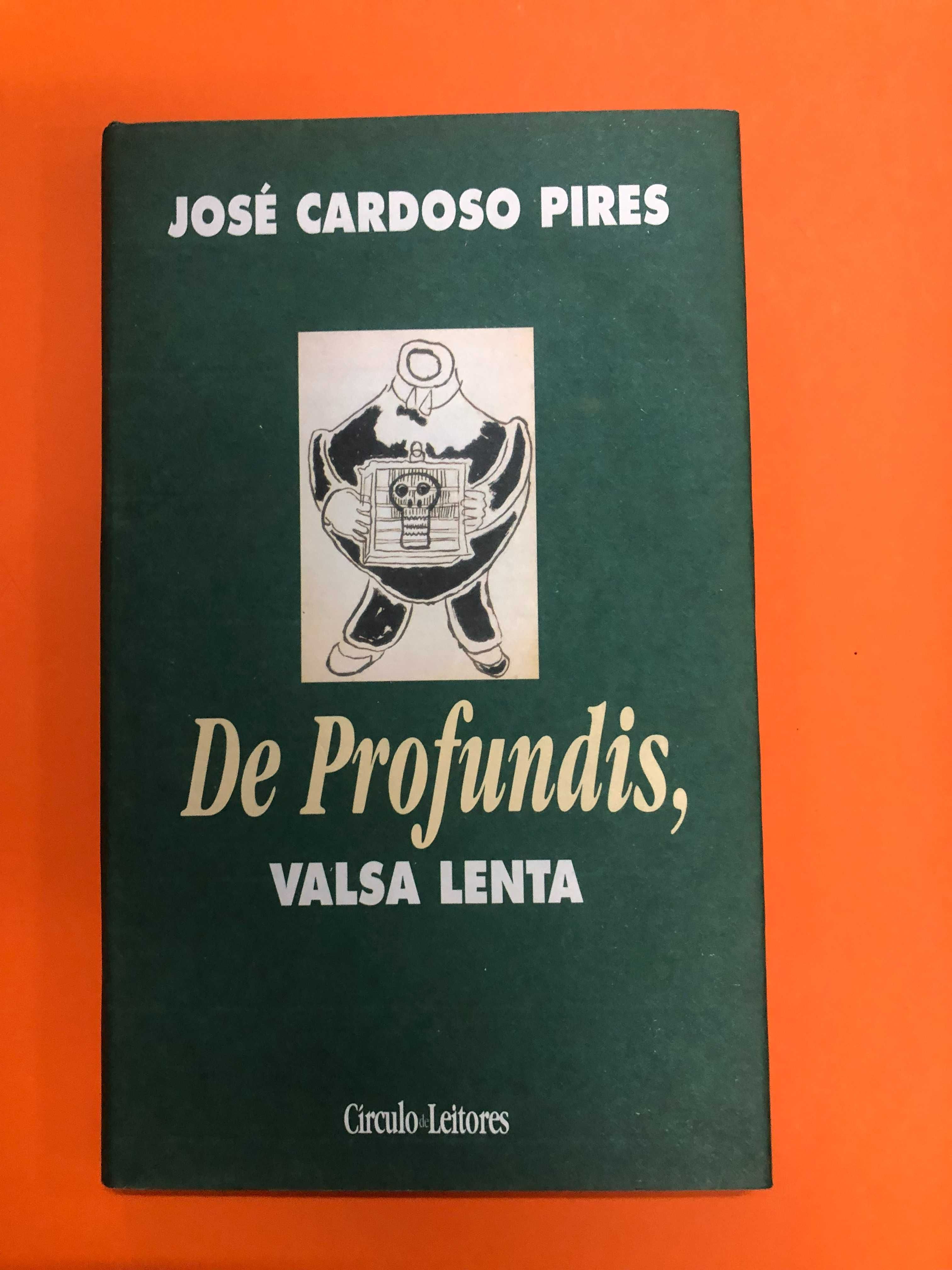 De profundis, valsa lenta - José Cardoso Pires