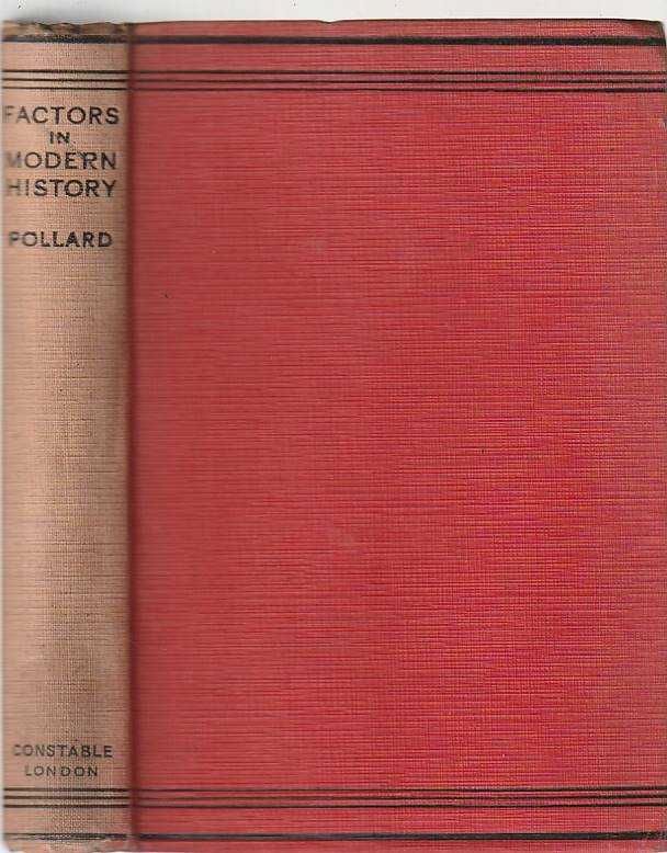Factors in modern history-A. F. Pollard-Constable and Company
