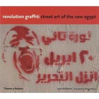 Revolution Grafitti - Street Art of the New Egypt Edição em Inglês