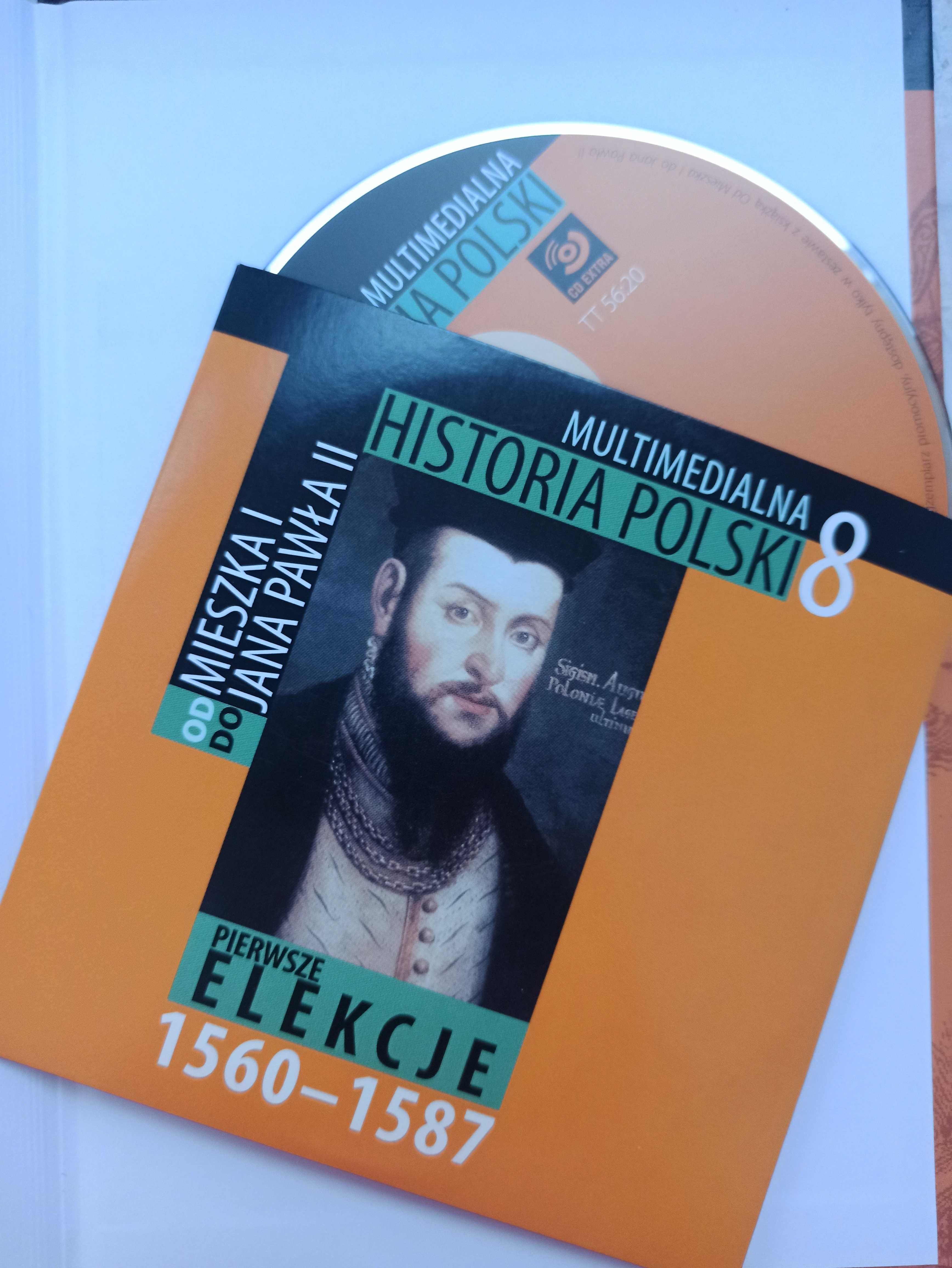 Multimedialna Historia Polski "PIERWSZE ELEKCJE 1560 -1587" tom 8