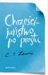 Chrześcijaństwo Po Prostu Clive Staples Lewis