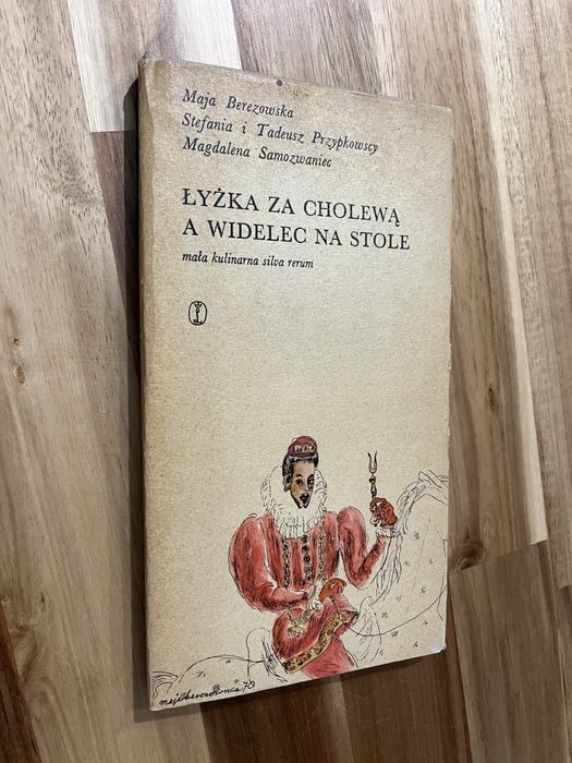 Łyżka za cholewą a widelec na stole Maja Berezowska