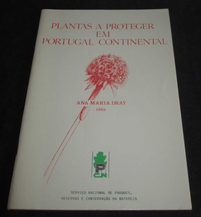 Livro Plantas a Proteger em Portugal Continental Ana Maria Dray