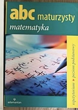 Abc maturzysty matematyka