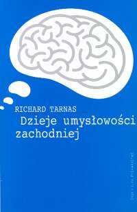 Dzieje umysłowości zachodniej Idee które ukształtowały Tarnas nowa