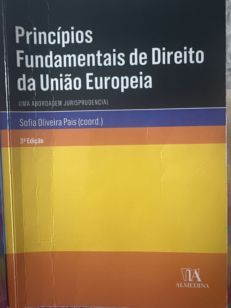 Principiao Fundamentais de Direito da Uniao Europeia. Sofia O. Pais