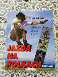 Jazda na rolkach rolki podstawa Cam Millar