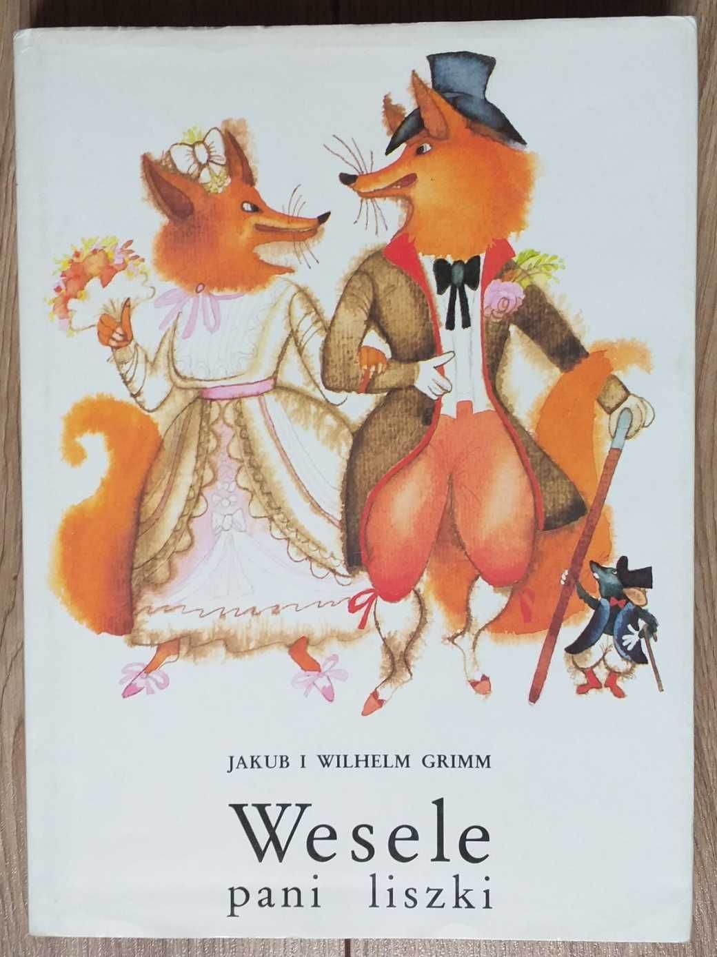 WESELE Pani Liszki Rok wydania 1988 autor Jakub i Wilhelm Grimm