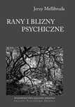 Rany i blizny psychiczne Jerzy Mellibruda