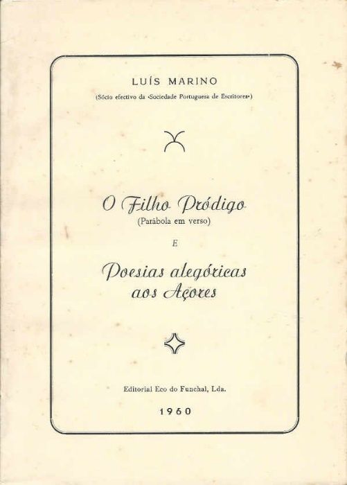 O filho pródigo | Poesias alegóricas aos Açores - Luís Marino