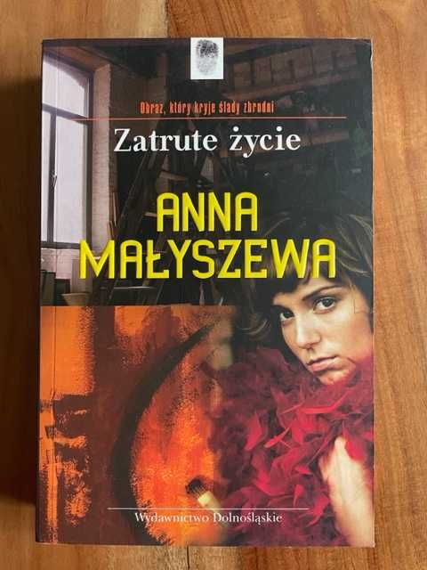 Anna Małyszewa - Zatrute życie