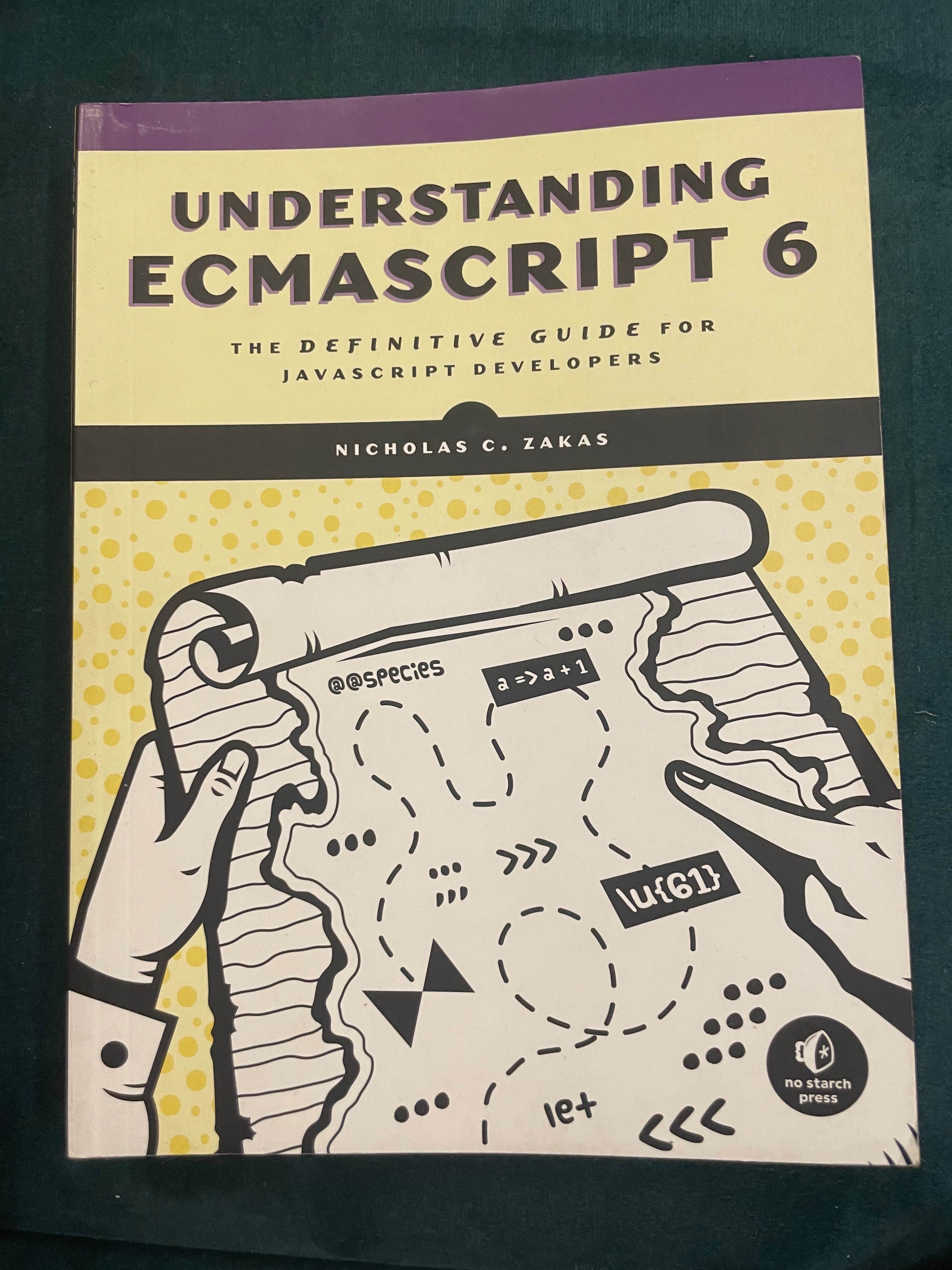 Understanding Ecmascript 6 Nicholas C. Zakas