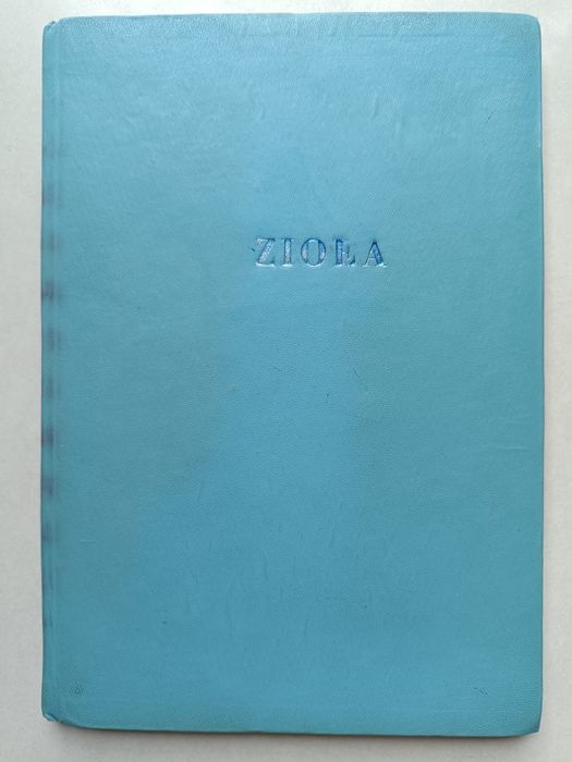 Zioła. 200 ziół w 4 zeszytach - oprawione - dodatek Zielony Sztandar