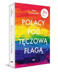 Polacy pod tęczową flagą.